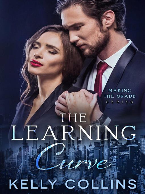 Title details for The Learning Curve by Kelly Collins - Available